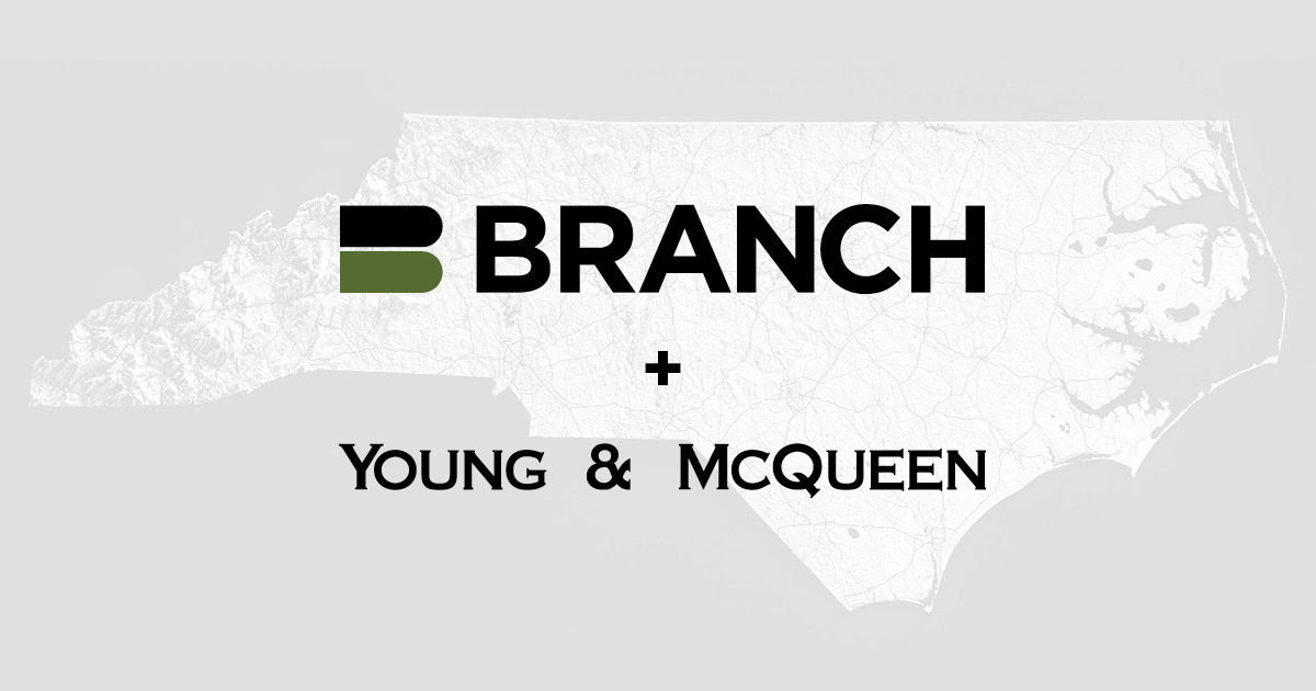 Branch Expands North Carolina Through Young & McQueen Acquisition